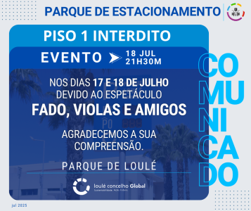 INTERDIÇÃO AO PISO DESCOBERTO DO PARQUE DE ESTACIONAMENTO MUNICIPAL DE LOULÉ | LOULÉ CONCELHO GLOBAL